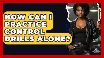 How Can I Practice Control Drills Alone? - Billiards Hustlers