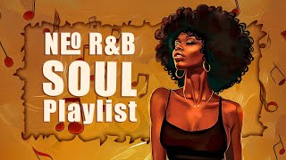 Neo soul music | Songs to restore emotional balance - Chill soul/rnb playist