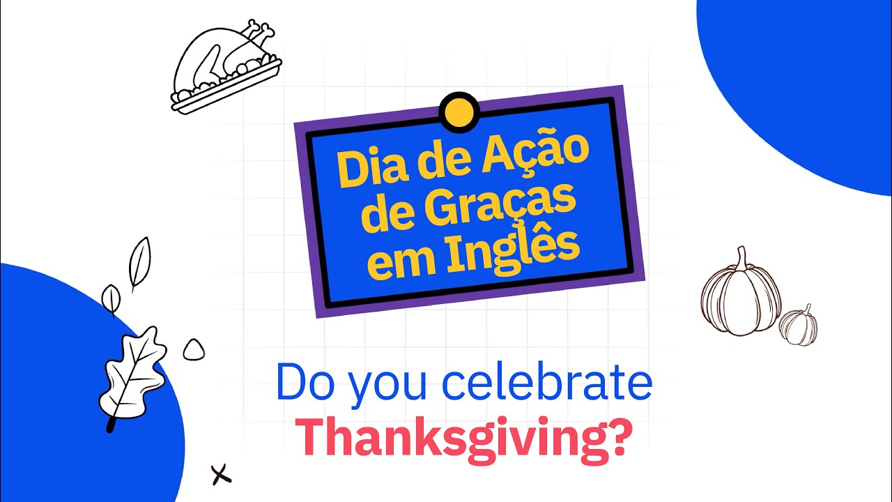 Thanksgiving: conheça a origem dessa celebração