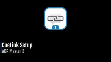 ADR Master 3 - CueLink Setup
