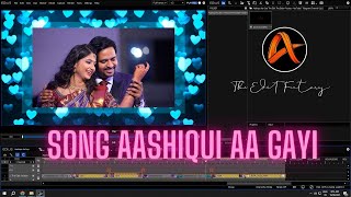 AASHIQUI AA GAI | Edius Wedding Song Project | Edius x Project | Edius 9 Project