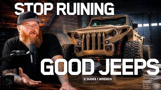 These Jeep Mods Are Ruining Perfectly Good Jeeps