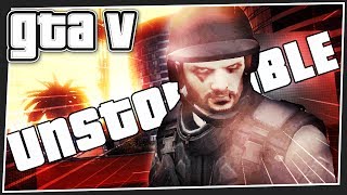 I AM UNSTOPPABLE | GTA 5 Online I AM UNSTOPPABLE | GTA 5 Online