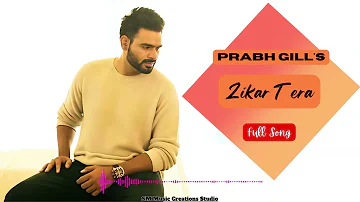 Zikr Tera Prabh Gill | Prabh Gill New Song | Prabh Gill All Songs | Latest Punjabi Songs 2023