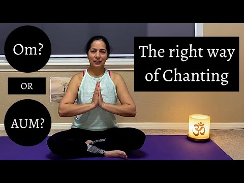 How to Chant Om/Aum Mantra Chanting