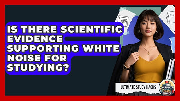 Is There Scientific Evidence Supporting White Noise For Studying? - Ultimate Study Hacks