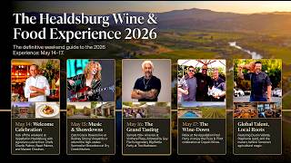 Healdsburg Wine & Food Experience | May 14-17 2026 | Sonoma County | Elite Wineries, Chefs & Music
