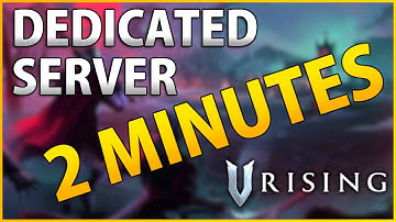 V Rising - How To Make a Dedicated Server In 2 MINUTES!