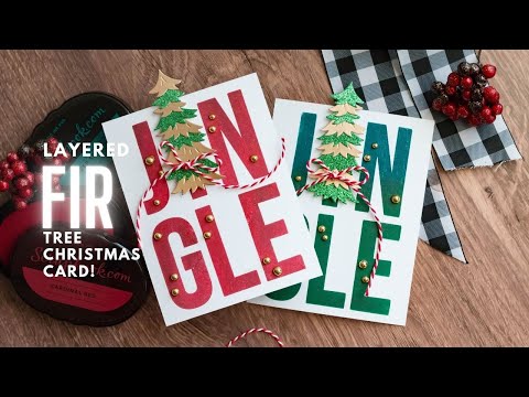Christmas Cards Already?! | Layered Fir Tree Die
