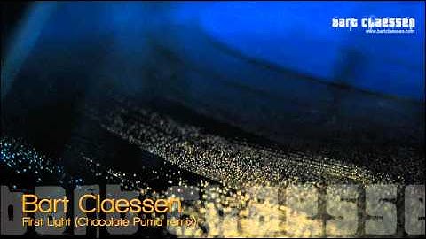 Bart Claessen - First Light (Chocolate Puma remix) [OFFICIAL]
