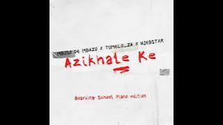 Mbuso de Mbazo, Tumelo_za & Njebstxr - Azikhale Ke (Boarding School Piano Edition)
