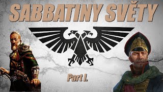 [Warhammer 40k] Sabbatiny světy - Svatá Sabbat a křížová výprava, Part I.