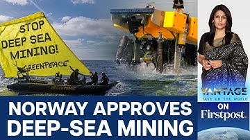 Norway to Extract Precious Metals From Seabed in World First | Vantage with Palki Sharma