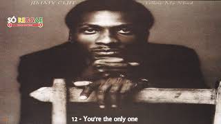 Watch Jimmy Cliff Youre The Only One video
