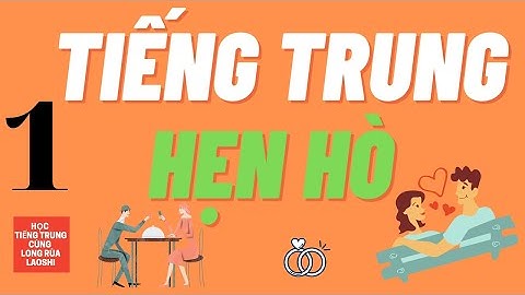 Đang hẹn hò tiếng Trung là gì