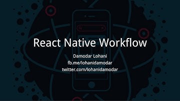 React Native Workflow, Tools and Libraries (Nepali)