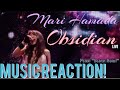 BEAUTIFUL &amp; EMOTIONAL!😢 Mari Hamada - Obsidian Live Music Reaction🔥