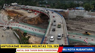 Download Lagu Pantauan TOL IKN FUNGSIONAL NATAL DAN TAHUN BARU HARI ke 5 24 Desember 2025 MP3