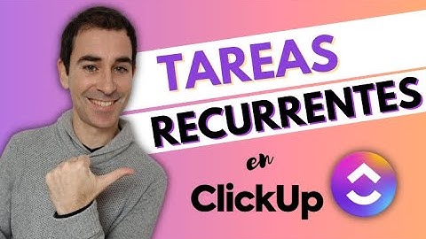 Cómo crear una TAREA RECURRENTE 🔁 en la aplicación CLICKUP 🟣