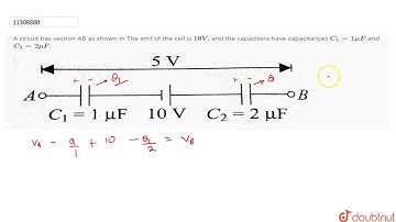 A circuit has section AB as shown in The emf of the cell is `10 V`, and the capacitors have