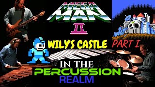 Megaman 2 Dr Wily's Castle Theme Part I (Percussion Cover + Bass)