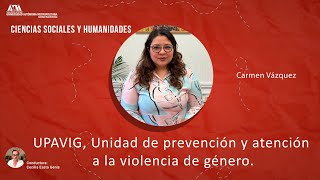 UPAVIG, Unidad de prevención y atención a la violencia de género. Carmen Vázquez