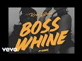 Krizbeatz Boss Whine Official Audio Ft Skales mp3