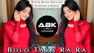 BOLO TARA RARA - DJ EDM MIX 🔥|| BOOM BASS 😱 || NEW TRENDING SONG || DJ DEEPAK X KESHAV KHAILAR 🎧