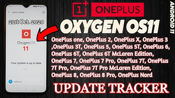 21st Oct. OxygenOS 11 Update Tracker ft. Oneplus 8 Pro, Oneplus Nord, One+ 8T/7/6/5 Series 🔥 |2020