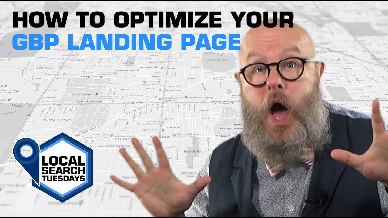 How to Optimize your GBP Landing Page