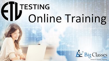ETL Testing Video Tutorials Part 2 - ETL Testing Introduction Overview - BigClasses