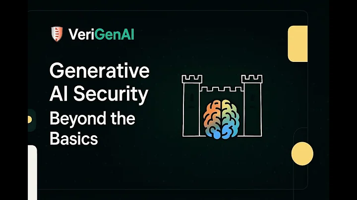 VeriGenAI :: Generative AI Security - Beyond The Basics