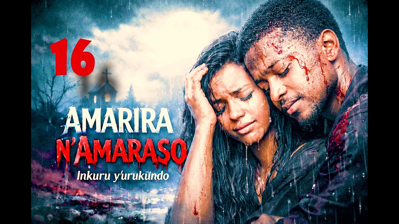 ♥️AMARIRA N'AMARASO 16| INKURU Y'URUKUNDO IBABAJE| ABANA BA IMELDA MU KAGA | #lovestory #imbadukotv