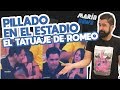 PILLADO EN EL ESTADIO 🏟,  EL TATUAJE DE ROMEO 🖌 / MARÍN NEWS 94