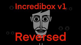 Incredibox V1 Reversed!