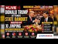 🔴 LIVE: Donald Trump Attends State Banquet Hosted by Chinese President Xi Jinping | Beijing