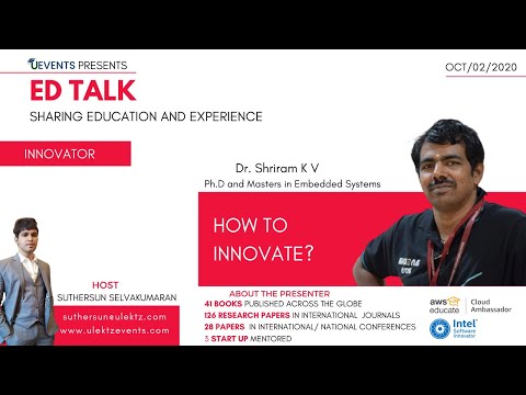 ED TALK - How To Innovate | Presenter - Dr. Shriram Vasudevan | uLektz Events
