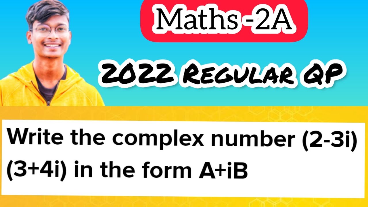 vsaq-video-2-2-write-the-complex-number-2-3i-3-41-in-the-form-a