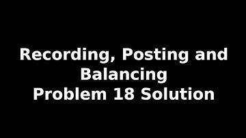 Class 11 Accounts | Recording of Transactions - II | Recording Posting and Balancing | Problem 18