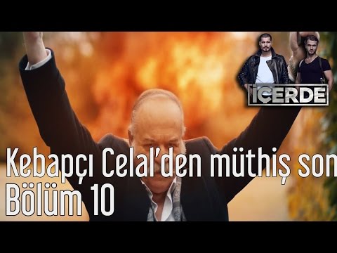 İçerde 10. Bölüm - Kebapçı Celal'den Müthiş Son