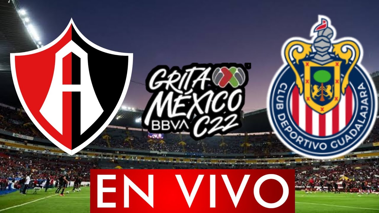 ATLAS VS CHIVAS EN VIVO JORNADA 11 LIGA MX CLAUSURA 2022 / ANALISIS Y ...