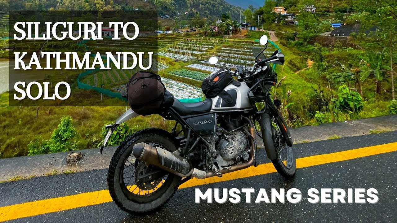 SILIGURI TO KATHMANDU | MUSTANG SERIES #vlog #nepal