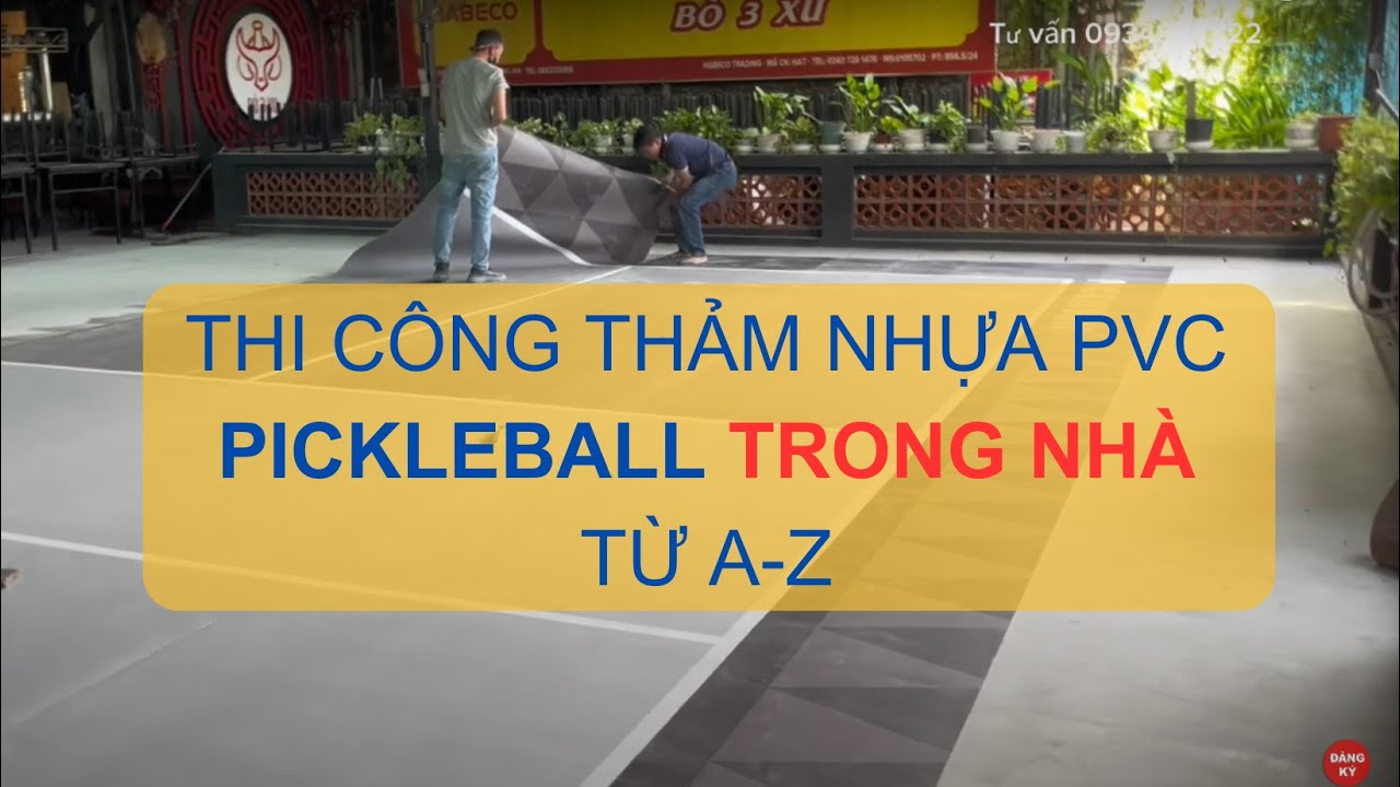 Thảm Nhựa PVC Sân Pickleball Trong Nhà | Thi Công từ A-Z