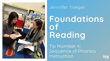 Sequence of Phonics Instruction: Foundations of Reading with Jen Yaeger