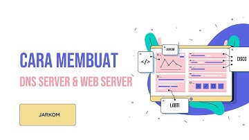 CARA MEMBUAT DNS SERVER DAN WEB SERVER DI CISCO PACKET TRACER