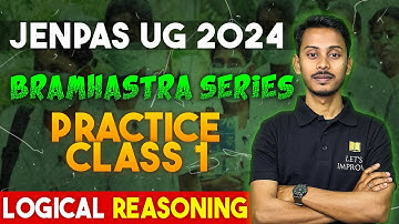 JENPAS UG 2024 Logical Reasoning | Practice Class 1 | Bramhastra Series | Imrul Sir | Let