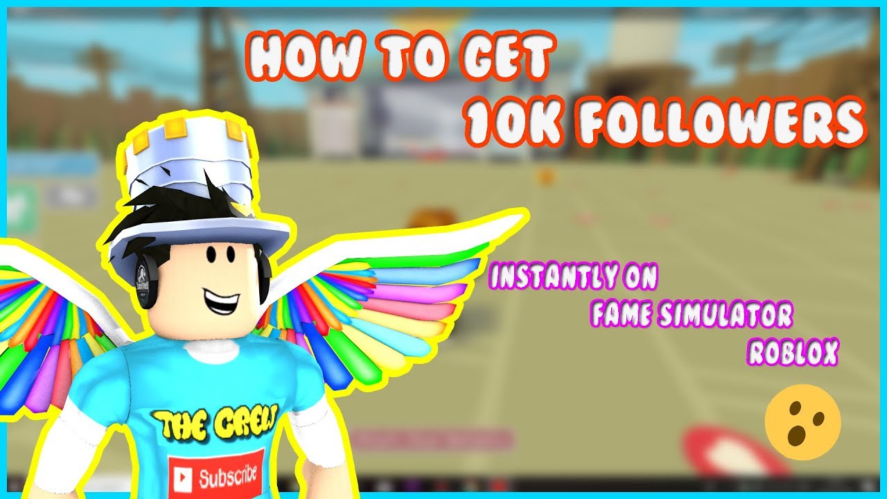 How To Get 10k Followers Instantly Roblox Fame Simulator Youtube - new working code in fame simulator 10000 followers roblox