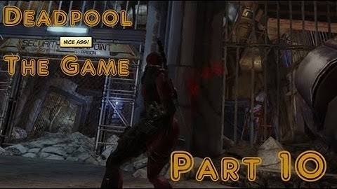Deadpool The Game Gameplay Walkthrough Part 10 - Ultra Violent Difficulty