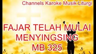 Video thumbnail of "Fajar Telah Mulai Menyingsing - Instrumen Karoke MB 325 (Lagu Adven)"