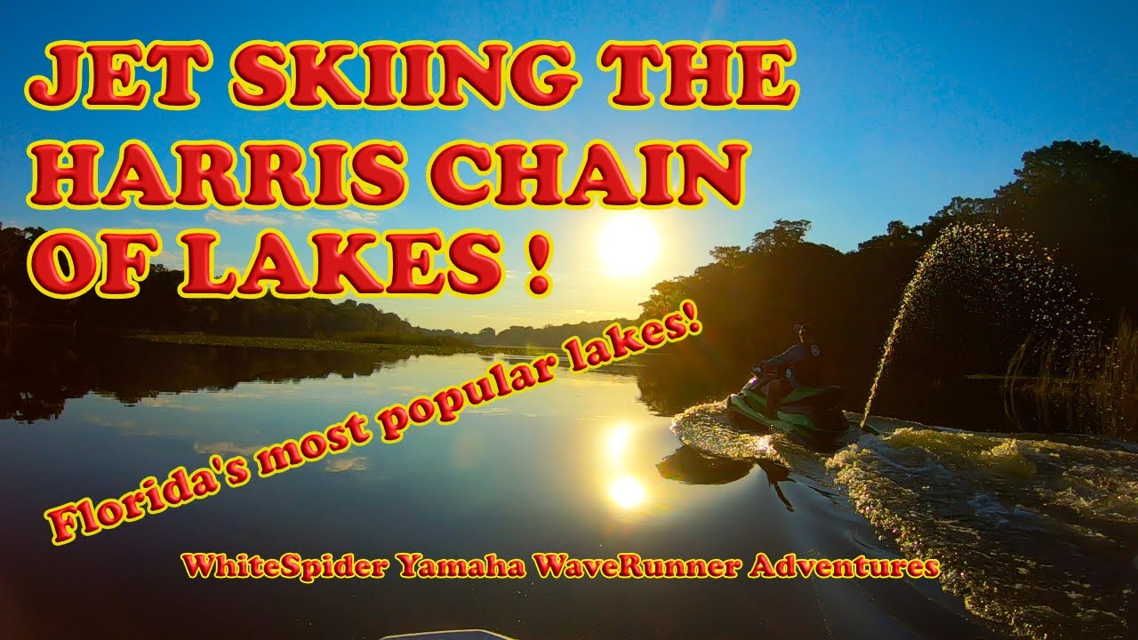 Best Lakes in Florida to Jet Ski? Harris Chain of Lakes on Yamaha FX